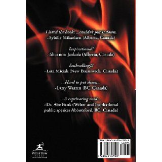 From Out of the Flames A True Story of Survival Dave Hammer 9781449767105 Books