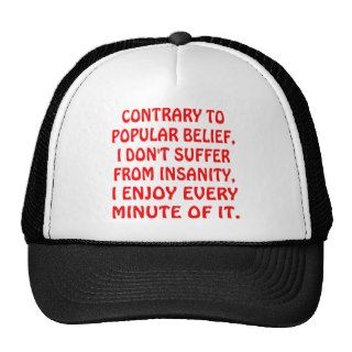 I Don't Suffer Insanity I Enjoy Every Minute Hat