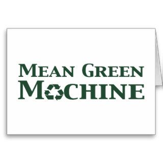 Mean Green Machine Gifts Greeting Cards