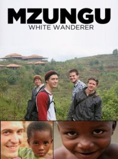Mzungu White Wanderer Adam Welbon, Daniel Adams, Eric Byington, Scott Byington  Instant Video
