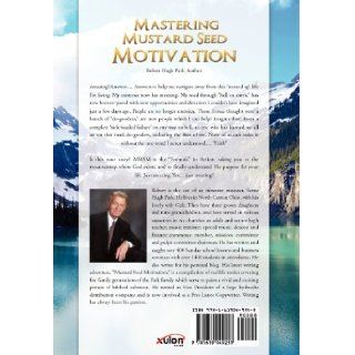 Mastering Mustard Seed Motivation ROBERT HUGH PARK 9781619049253 Books