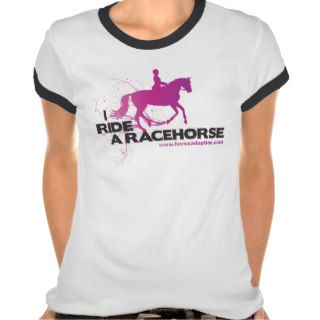 I Ride A Racehorse Tee Shirt