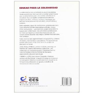 Educar Para La Solidaridad (Spanish Edition) Carmen Llopis, Jose Angel Paniego 9788470437885 Books