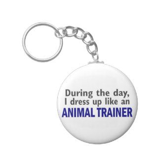 ANIMAL TRAINER During The Day Key Chains