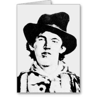 Billy The Kid ~ William H. Bonney / Outlaw Greeting Card