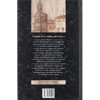 Madrid en la prosa de viaje (Madrid en la literatura) (Spanish Edition) 9788445105290 Books