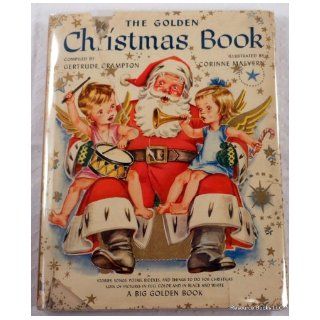 The golden Christmas book (A big golden book) Gertrude Crampton Books
