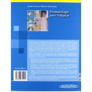 Dermatologa para pediatras / Dermatology for pediatricians (Spanish Edition) Esperanza Jord Cuevas, Jos Mara Martn Hernndez 9788498355222 Books