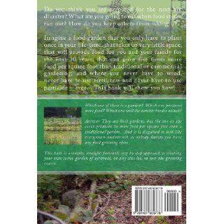 Secret Garden of Survival How to grow a camouflaged food  forest. Rick Austin 9781481839778 Books