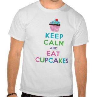 Keep Calm and Eat Cupcakes ll Tshirts