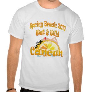 Spring Break Cancun Wet n Wild 2010 Tshirt