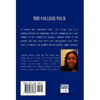 The College Tour Jeanine Nicole 9781462674787 Books
