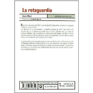 La retaguardia Hans Waal 9788483810859 Books