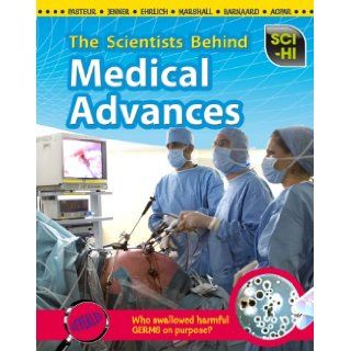 The Scientists Behind Medical Advances (Sci Hi Scientists) Eve Hartman, Wendy Meshbesher 9781410940483 Books