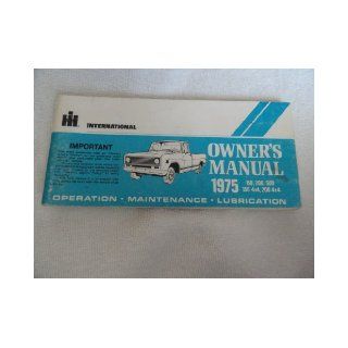 1975 International Truck Owner's Manual 150 / 200 / 500 International Books