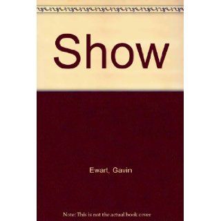 The Gavin Ewart show poems Gavin Ewart 9780854650194 Books