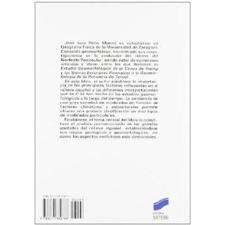 Relieve, El (Coleccion Geografia de Espa~na) (Spanish Edition) Jose Luis Pea Monne, Jose Luis Peena Monne 9788477380788 Books