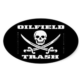 Oil Field Trash,Skull & Crossbones,Oil,Gas,Rigs Stickers