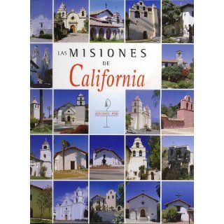 Las Misiones de California (Spanish Edition) Francis J. Weber 9782746819610 Books