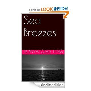 Sea Breezes eBook Sonya Odele King Kindle Store