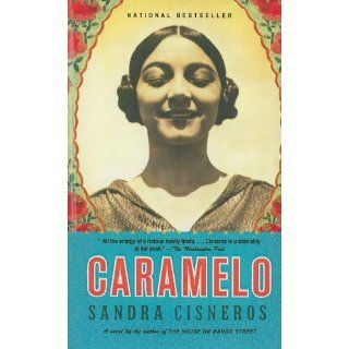 Caramelo Or Puro Cuento Sandra Cisneros 9780756948962 Books