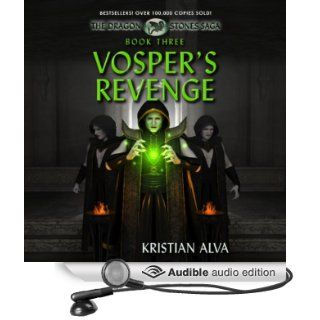 Vosper's Revenge The Dragon Stone Saga, Book 3 (Audible Audio Edition) Kristian Alva, Adam Chase Books