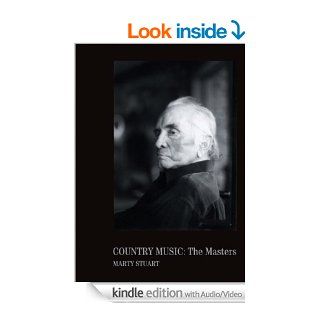 Country Music The Masters eBook Marty Stuart Kindle Store