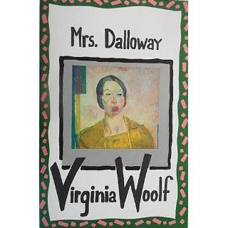 MRS. DALLOWAY Virginia Woolf, Maureen Howard Books