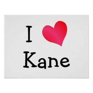 I Love Kane Print