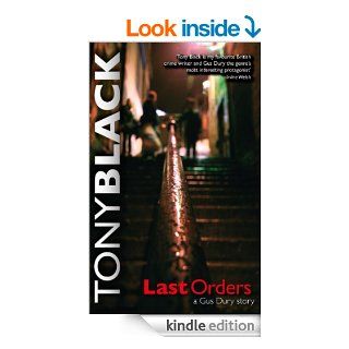 Last Orders (a Gus Dury crime thriller) eBook Tony Black Kindle Store