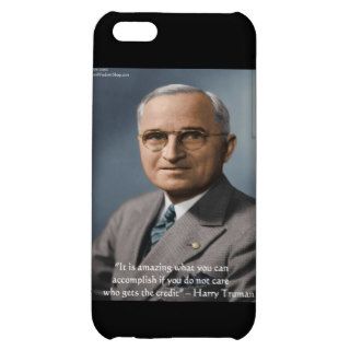 Harry Truman "Giving Credit" Wisdom Quote Gifts iPhone 5C Cover