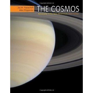 The Cosmos Astronomy in the New Millennium (with AceAstronomy(TM), Virtual Astronomy Labs Printed Access Card) 3rd (third) Edition by Pasachoff, Jay M., Filippenko, Alex published by Thomson Brooks Cole (2006) Paperback Books