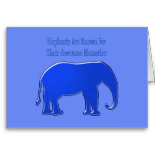 Late Birthday, Elephants have awesome memories Cards
