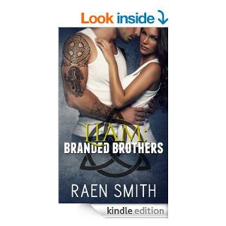 Liam Branded Brothers   Kindle edition by Raen Smith. Romance Kindle eBooks @ .