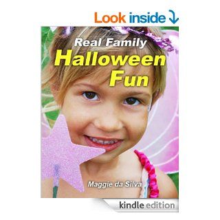 Real Family Halloween Fun eBook Maggie da Silva Kindle Store