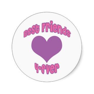 Best Friends 4 Ever Round Sticker
