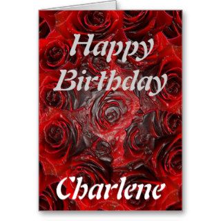 Happy Birthday Charlene   Burnt Rose Card
