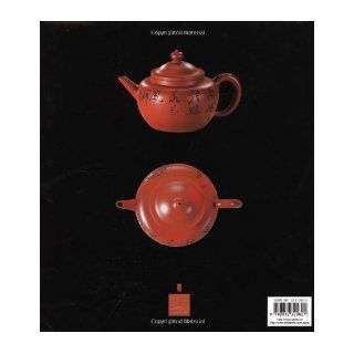 The Beauty of Chinese Yixing Teapots And the Finer Arts of Tea Drinking Lim Kean Siew 9789812320827 Books