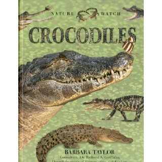 Nature Watch Crocodiles Barbara Taylor 9780754819394 Books