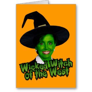 Pelosi Wicked Witch of the West Greeting Card