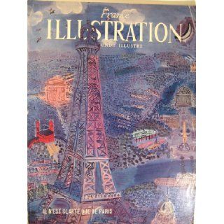 France Illustration, Le Monde Illustre   IL N'Est Clarte Que De Paris   No. 288 / 21 Avril 1951 Books