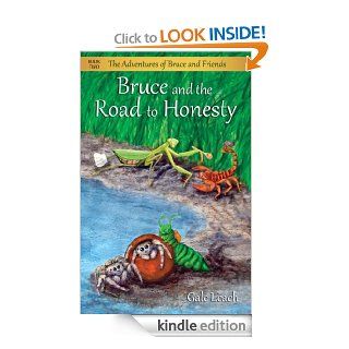 Bruce and the Road to Honesty (The Adventures of Bruce and Friends)   Kindle edition by Gale Leach. Children Kindle eBooks @ .