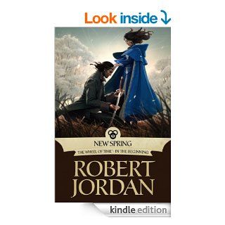 New Spring The Novel (Wheel of Time) eBook Robert Jordan Kindle Store