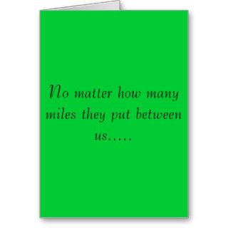 No matter how many milesgreeting card