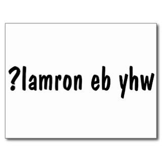 Why be normal? ¿lɐɯɹou ǝq ʎɥʍ ?lamron eb yhw post cards