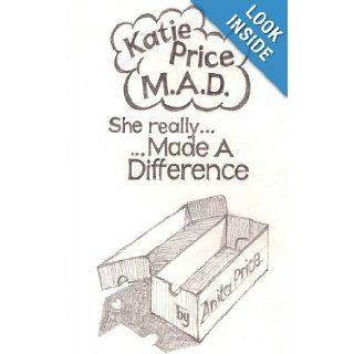 Katie Price M.A.D She ReallyMade a Difference Anita Price 9781910053102 Books