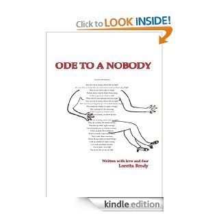 ODE TO A NOBODY eBook Loretta Brody Kindle Store
