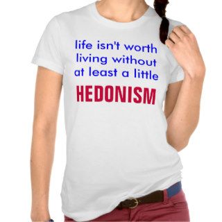 Life Isn't Worth Living Without HEDONISM Tanktop