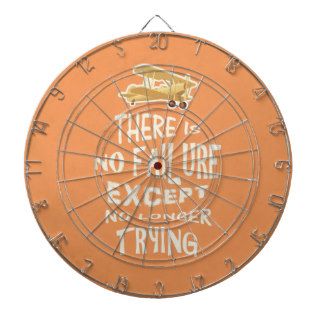 There is no failure except no longer trying quotes dartboards