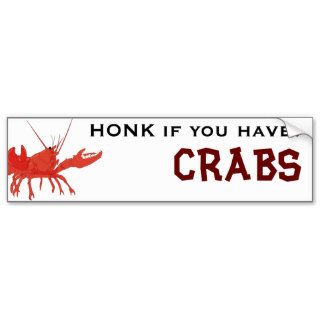 HONK if you have CRABS Bumper Sticker